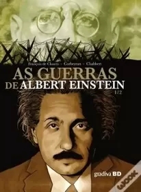 As Guerras de Albert Einstein (Gradiva)